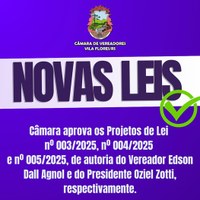 CÂMARA DE VEREADORES APROVA NOVAS LEIS PARA O MUNICÍPIO