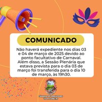 COMUNICADO SOBRE O EXPEDIENTE NO CARNAVAL 