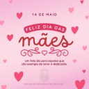 Feliz Dia das Mães! 