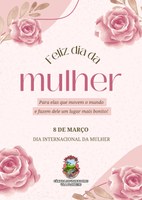 Feliz dia Internacional da Mulher! 
